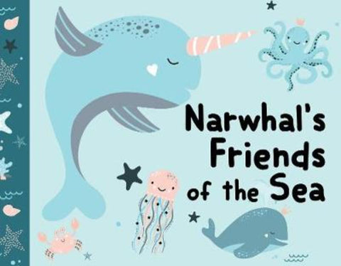 Cloth Book Narwhal's Friends of the Sea by New Holland Publishers - 9781760791254