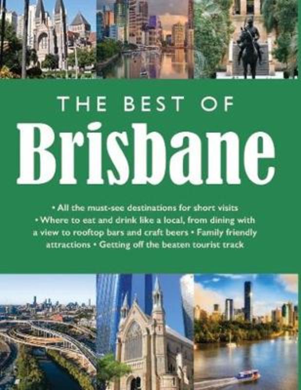The Best of BRISBANE by New Holland Publishers - 9781760791407