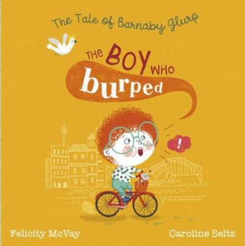 The Boy Who Burped by Felicity McVay - 9781760792121