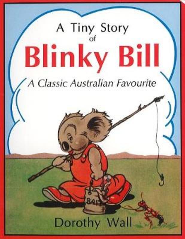 A Tiny Story of Blinky Bill by Dorothy Wall - 9781760792473