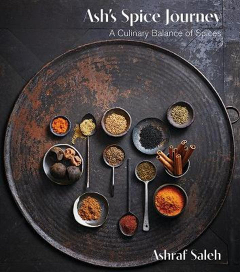 Ash's Spice Journey by Ashraf Saleh - 9781760793746