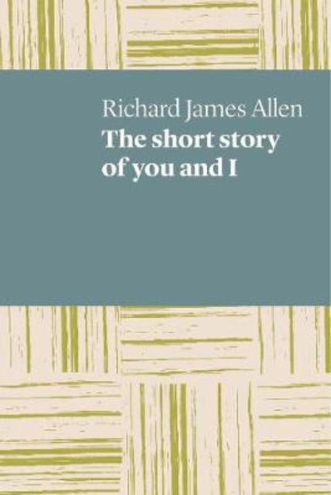 The short story of you and I by Richard James Allen - 9781760800215