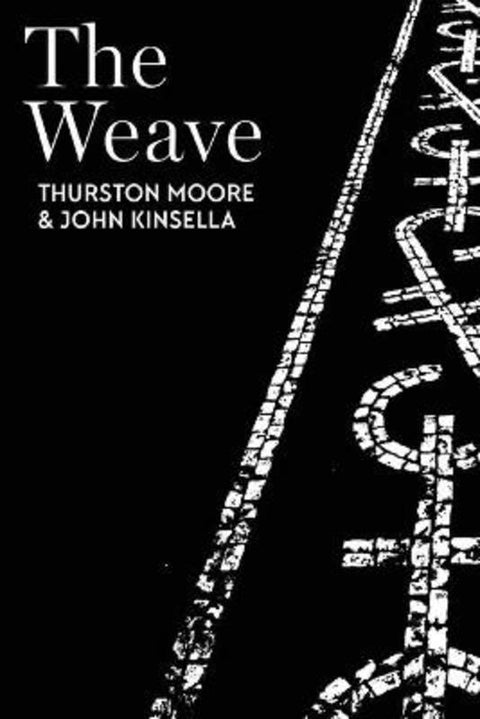 The Weave by John Kinsella - 9781760801359