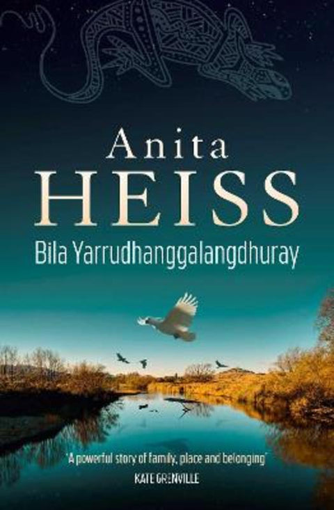 Bila Yarrudhanggalangdhuray by Anita Heiss - 9781760850449