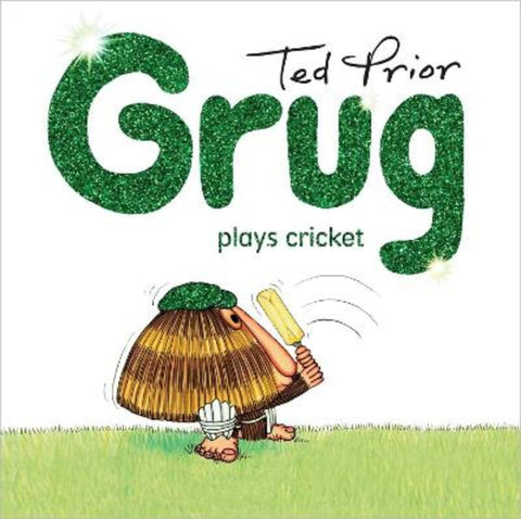 Grug Plays Cricket Hardback by Ted Prior - 9781760855215
