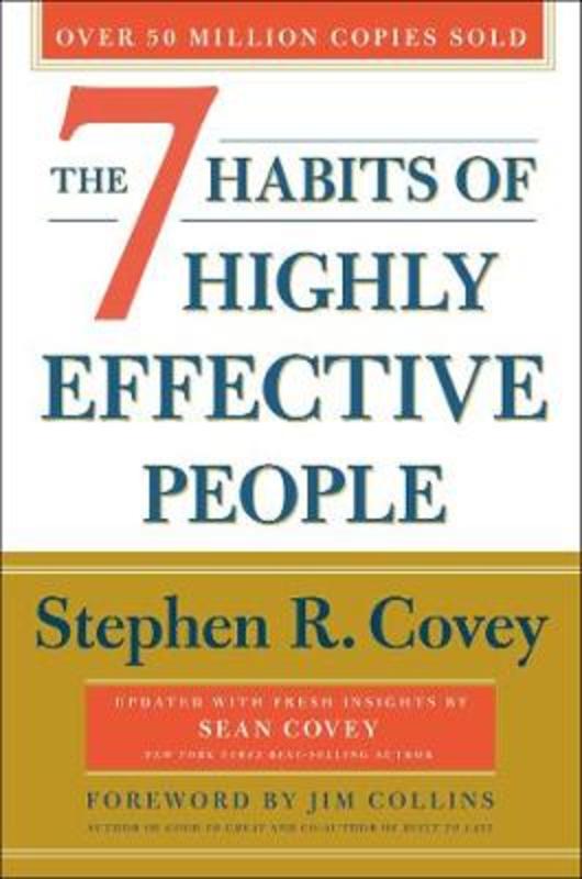 The 7 Habits of Highly Effective People by Stephen R. Covey - 9781760856823