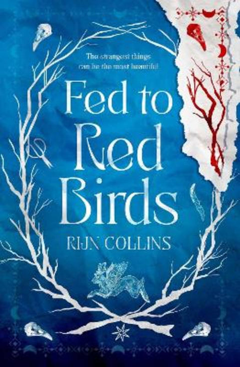 Fed to Red Birds by Rijn Collins - 9781760856847