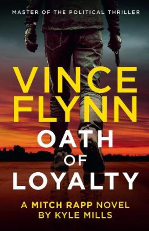 Oath of Loyalty by Vince Flynn - 9781760857653