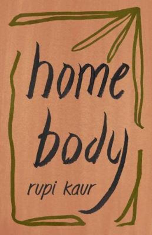 Home Body by Rupi Kaur - 9781760858629