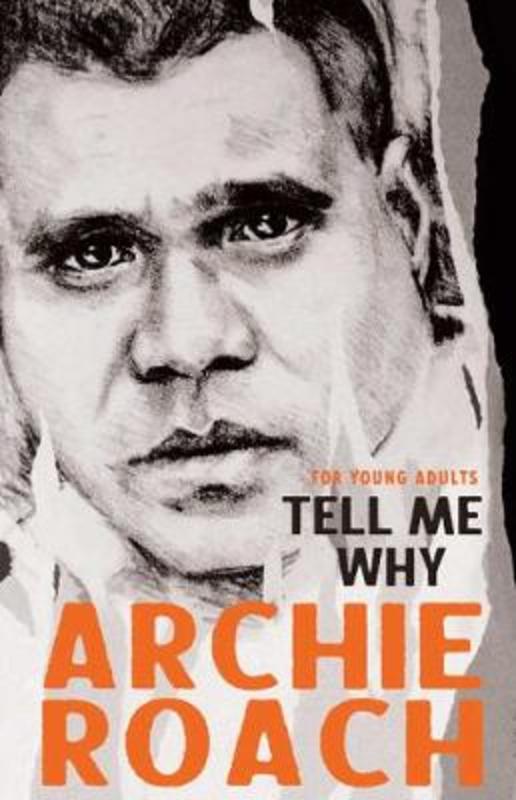 Tell Me Why for Young Adults by Archie Roach - 9781760858865