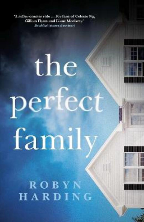 The Perfect Family by Robyn Harding - 9781760858889
