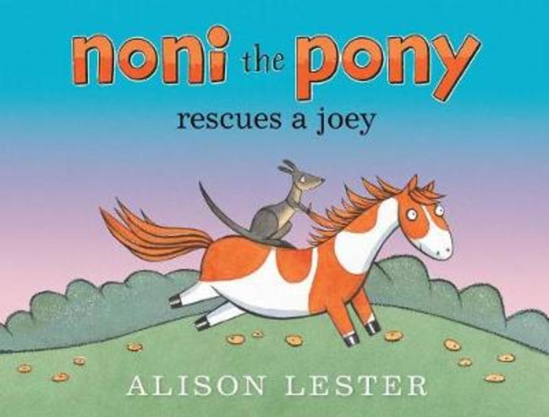 Noni the Pony Rescues a Joey by Alison Lester - 9781760875053