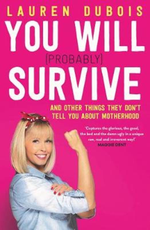 You Will (Probably) Survive by Lauren Dubois - 9781760875473