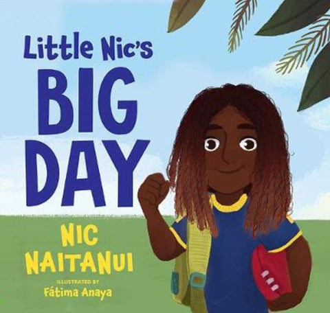 Little Nic's Big Day by Nic Naitanui - 9781760876876