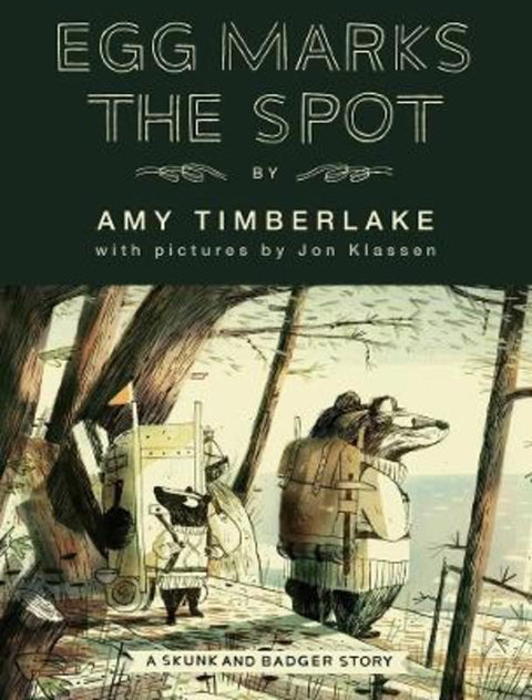Egg Marks the Spot: Skunk and Badger 2 by Amy Timberlake - 9781760877057