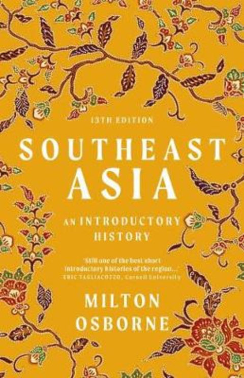 Southeast Asia by Milton Osborne - 9781760877132