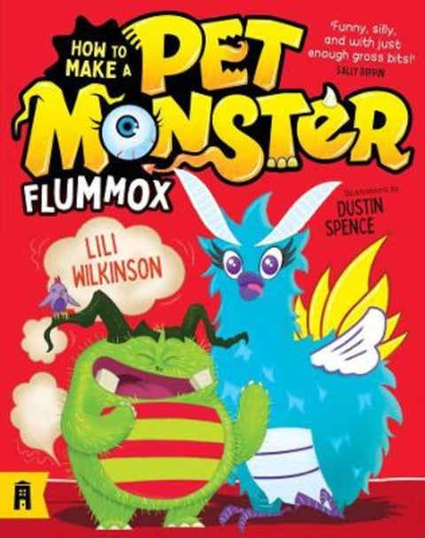 Flummox: How to Make a Pet Monster 2 by Lili Wilkinson - 9781760877392