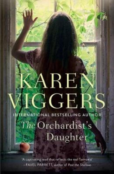 The Orchardist's Daughter by Karen Viggers - 9781760877583