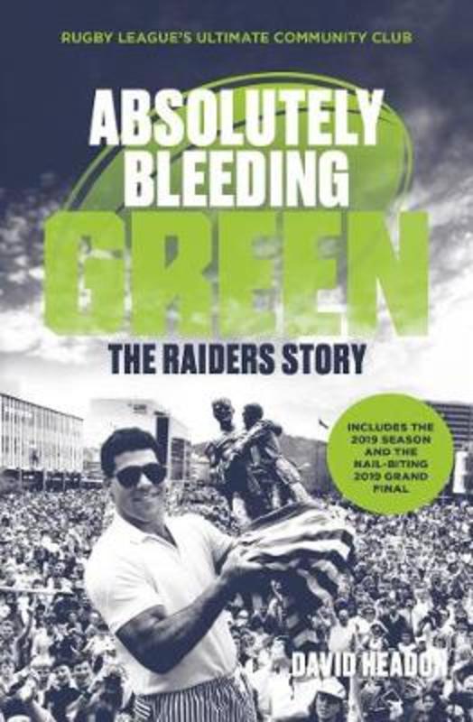 Absolutely Bleeding Green by David Headon - 9781760878689