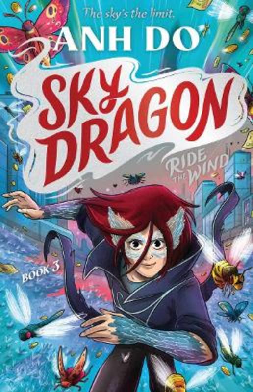 Ride the Wind: Skydragon 3 by Anh Do - 9781760879013