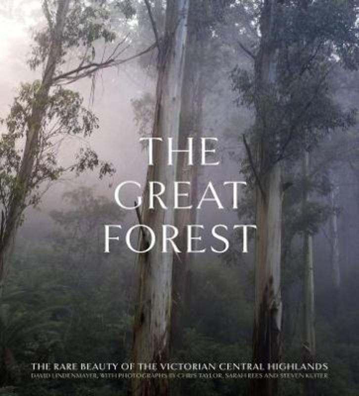 The Great Forest by David Lindenmayer - 9781760879822