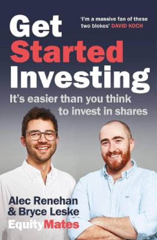 Get Started Investing by Bryce Leske - 9781760879921
