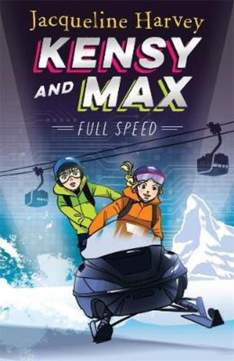 Kensy & Max 6: Full Speed by Jacqueline Harvey - 9781760890025