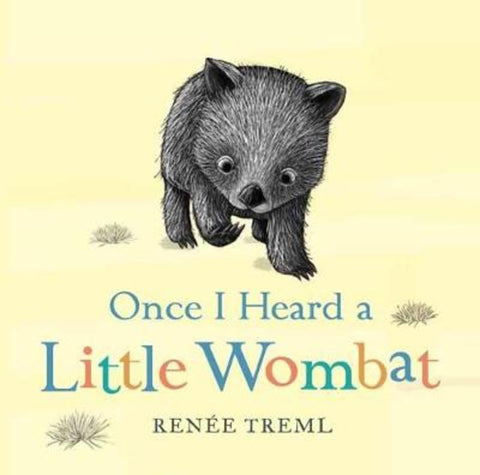 Once I Heard a Little Wombat by Renee Treml - 9781760890544