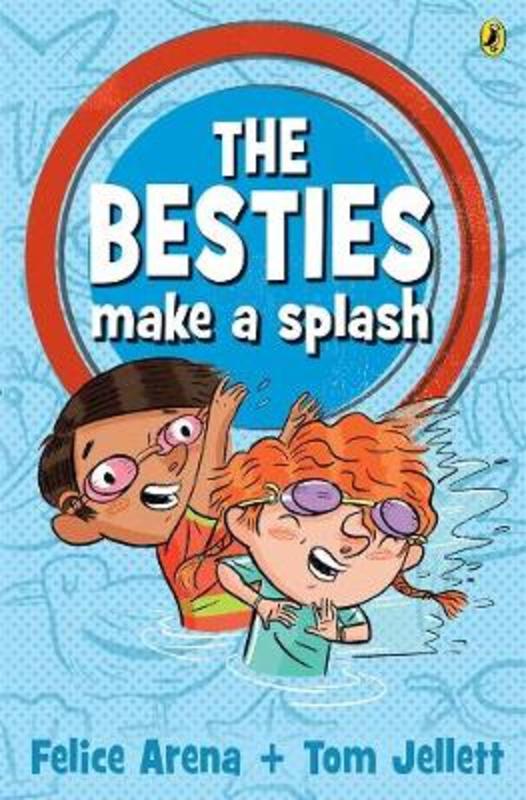 The Besties Make a Splash by Felice Arena - 9781760890964