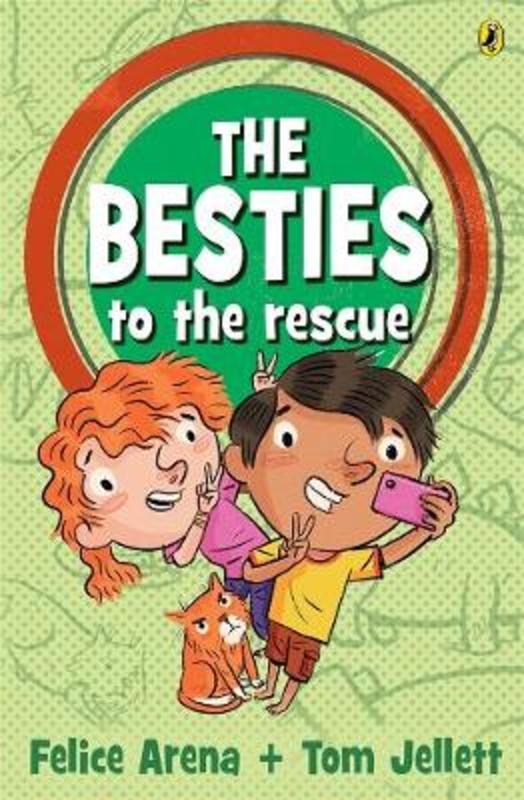 The Besties to the Rescue by Felice Arena - 9781760890971