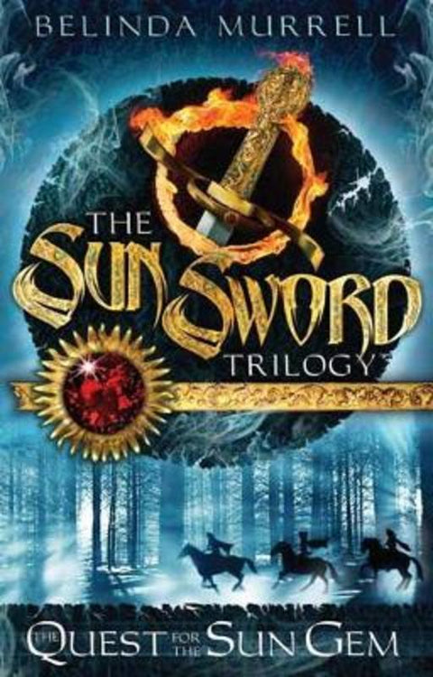 Sun Sword 1: Quest for the Sun Gem by Belinda Murrell - 9781760891008