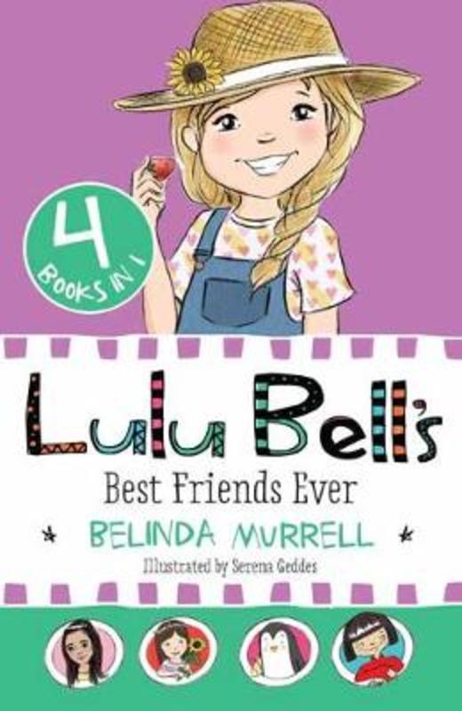Lulu Bell's Best Friends Ever by Belinda Murrell - 9781760891022