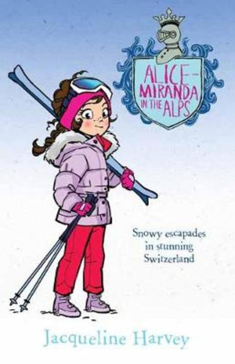 Alice-Miranda in the Alps by Jacqueline Harvey - 9781760891930
