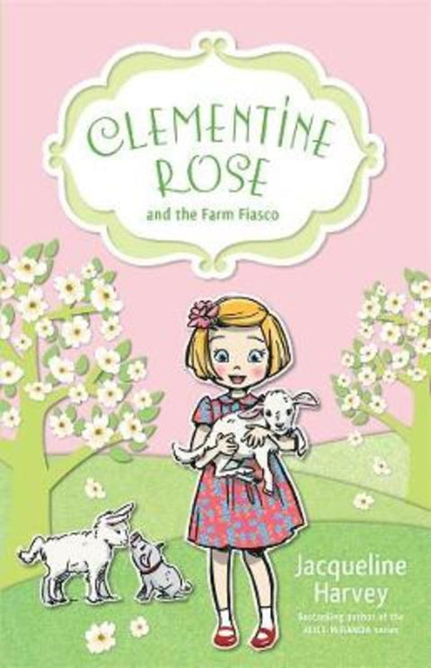 Clementine Rose and the Farm Fiasco 4 by Jacqueline Harvey - 9781760892012