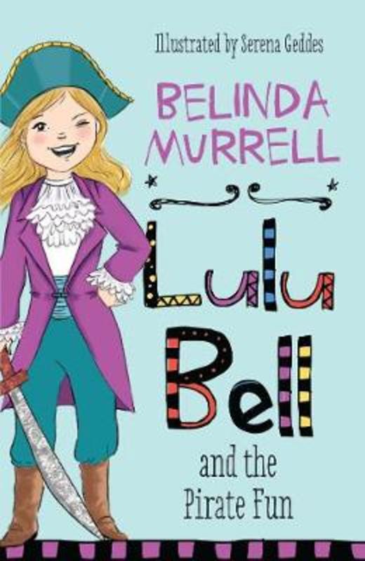Lulu Bell and the Pirate Fun by Belinda Murrell - 9781760892272