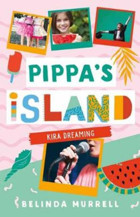 Pippa's Island 3: Kira Dreaming by Belinda Murrell - 9781760892333