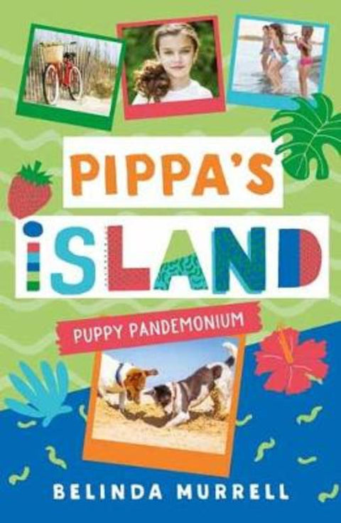 Pippa's Island 5: Puppy Pandemonium by Belinda Murrell - 9781760892357