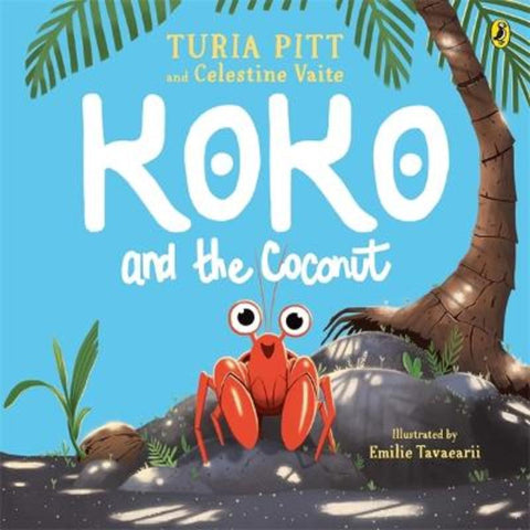 Koko and the Coconut by Turia Pitt - 9781760892944