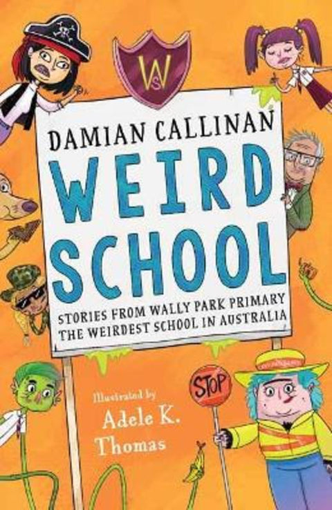 Weird School by Damian Callinan - 9781760893446