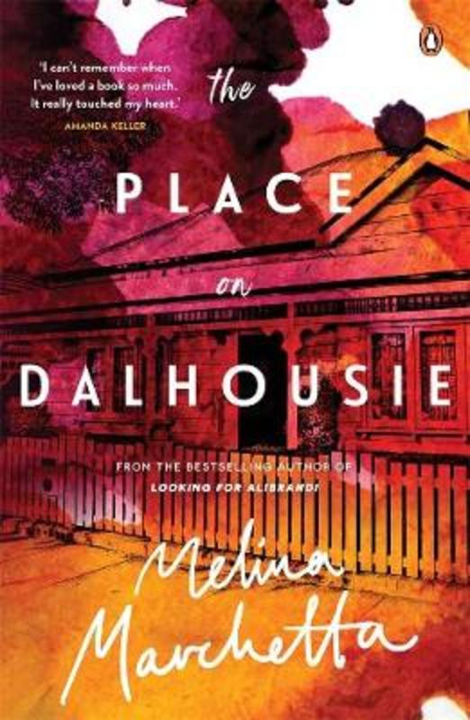 The Place on Dalhousie by Melina Marchetta - 9781760893606