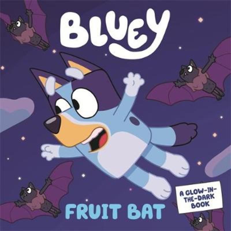 Bluey: Fruit Bat by Bluey - 9781760894047