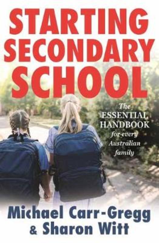 Starting Secondary School by Michael Carr-Gregg - 9781760894085