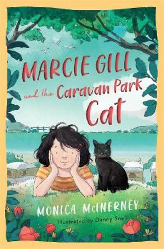 Marcie Gill and the Caravan Park Cat by Monica McInerney - 9781760894139