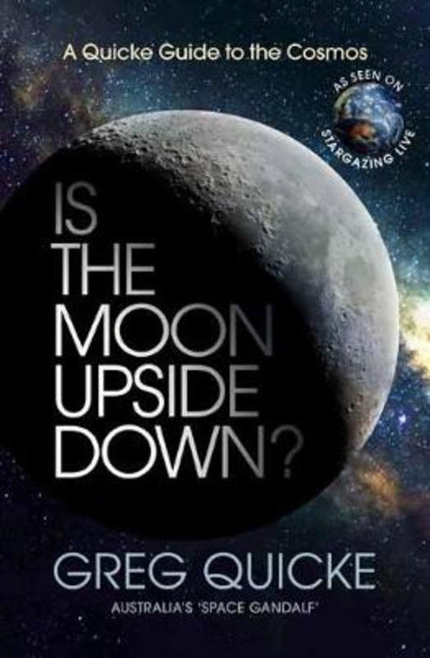 Is the Moon Upside Down? by Greg Quicke - 9781760895051