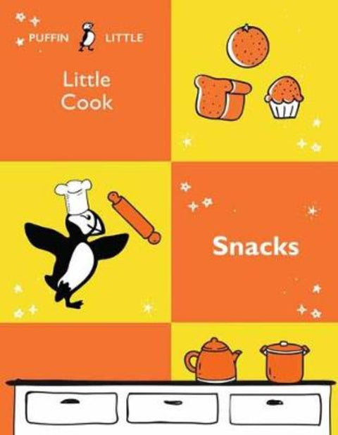 Puffin Little Cook: Snacks by Penguin Random House Australia - 9781760897000