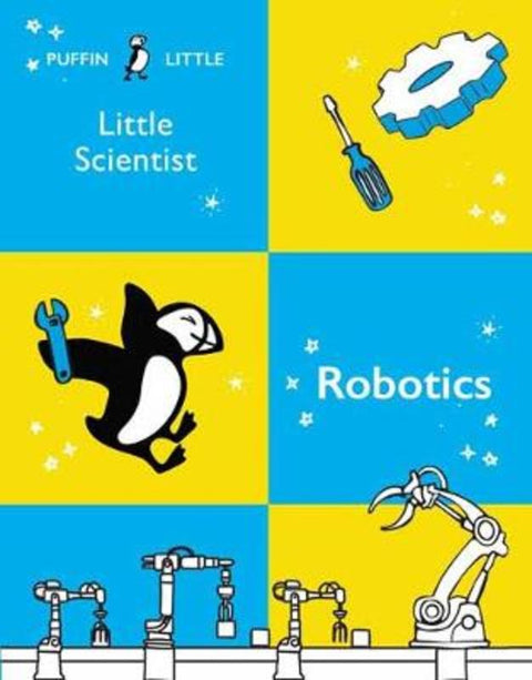 Puffin Little Scientist: Robotics by Penguin Random House Australia - 9781760897680