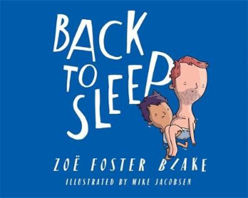 Back to Sleep by Zoe Foster Blake - 9781760897901