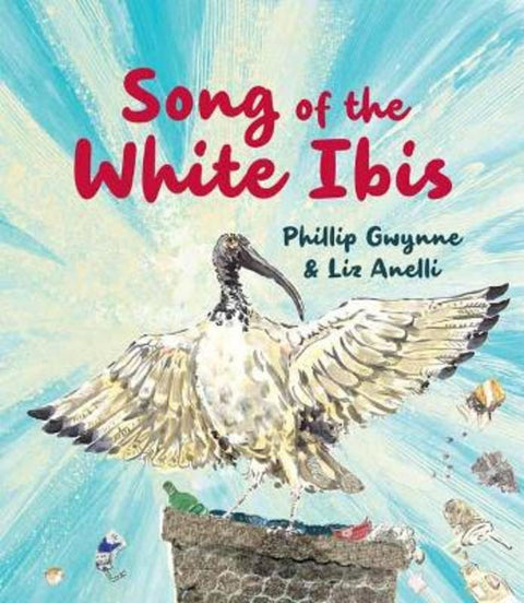 Song of the White Ibis by Phillip Gwynne - 9781760897949