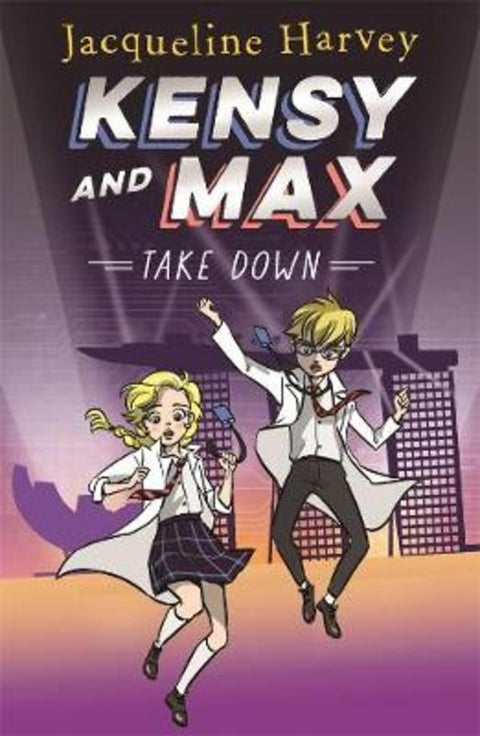 Kensy & Max 7: Take Down by Jacqueline Harvey - 9781760898533