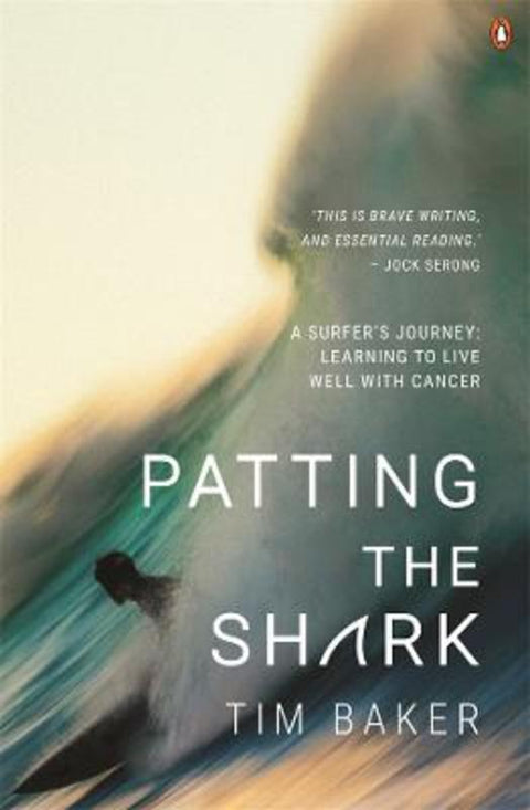 Patting the Shark by Tim Baker - 9781760898915